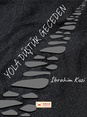 cover image of Yola Düştük Geceden
